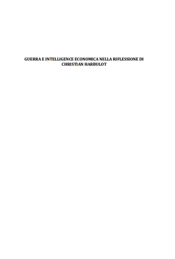 Giuseppe Gagliano Guerra e intelligenza economica nella riflessione di Christian Harbulot