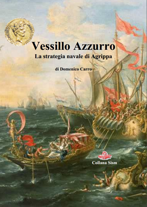 Vessillo Azzurro. La Strategia navale di Agrippa