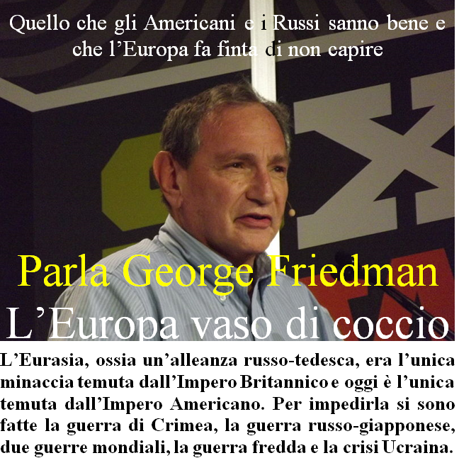 Quello che gli Americani e i Russi sanno bene e che l'Europa fa finta di non capire